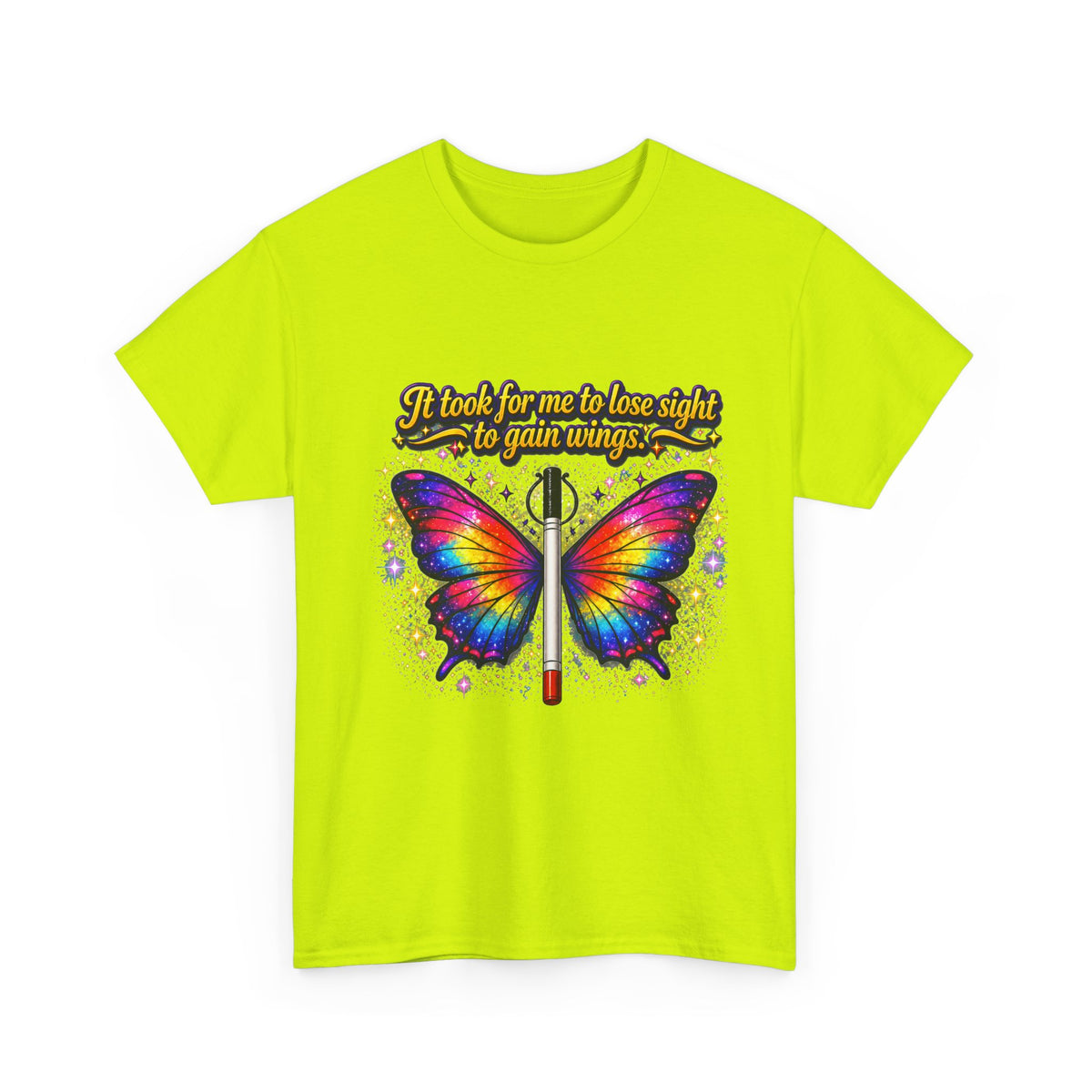 Vision to Wings Butterfly T-Shirt — "It took for me to lose sight to gain wings" Inspirational Tee