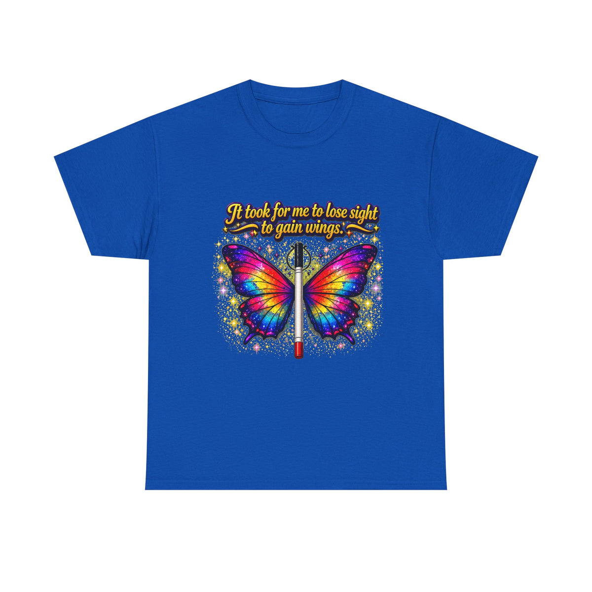 Vision to Wings Butterfly T-Shirt — "It took for me to lose sight to gain wings" Inspirational Tee