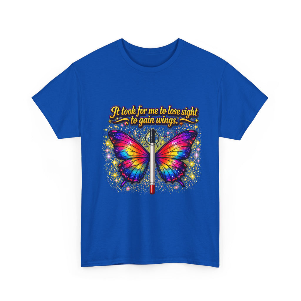 Vision to Wings Butterfly T-Shirt — "It took for me to lose sight to gain wings" Inspirational Tee