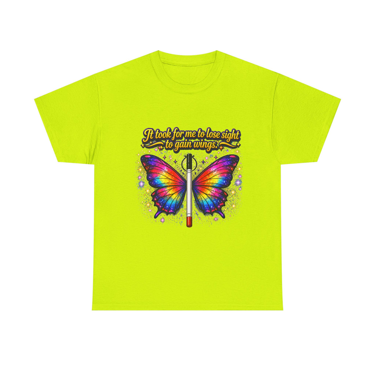 Vision to Wings Butterfly T-Shirt — "It took for me to lose sight to gain wings" Inspirational Tee